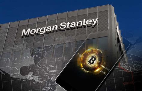 Morgan Stanley Bank Plans To Offer Bitcoin Swap Trading Options For Clients