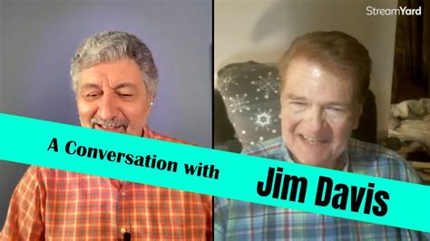 Big Jim Davis The Conversation A T For All Of You Who Love