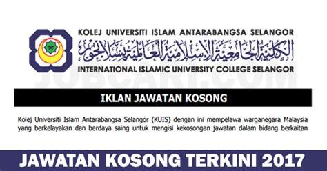 Kami menuntut di sebuah kolej universiti islam. JAWATAN KOSONG TERKINI DI KOLEJ UNIVERSITI ISLAM ...