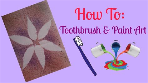 How To Toothbrush And Paints Art Youtube
