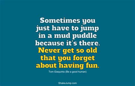 74 Motivational Quotes About Having Fun In Life And Why It Matters