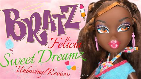 Bratz Sweet Dreamz Pajama Party Felicia Unboxing And Review Youtube