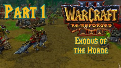 Chasing Visions Warcraft 3 Re Reforged Exodus Of The Horde 15