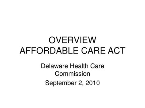 ppt overview affordable care act powerpoint presentation free download id 6518749