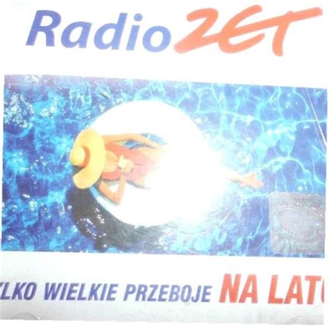 radio zet tylko wielkie przeboje na lato various 12653080626 sklepy opinie ceny w allegro pl