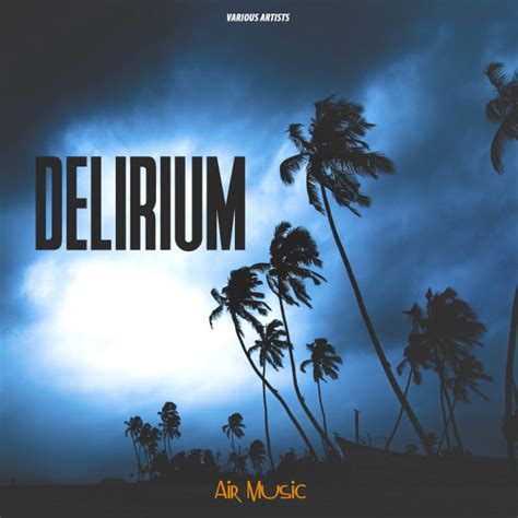 Delirium Compilation By Various Artists Spotify
