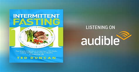 Intermittent Fasting 101 By Ted Duncan Audiobook Audibleca