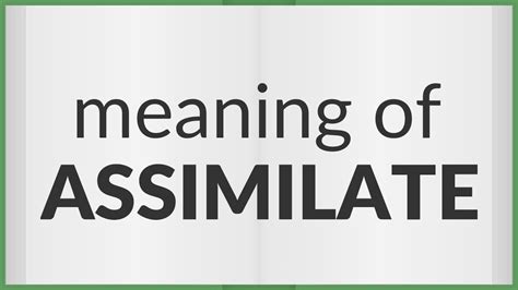 Assimilate Meaning Of Assimilate Youtube