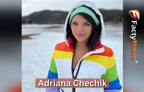 Adriana Chechik Biography Wiki Net Worth Age Height Boyfriend