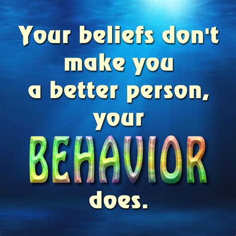 Inspirational Quotes About Behavior Quotesgram