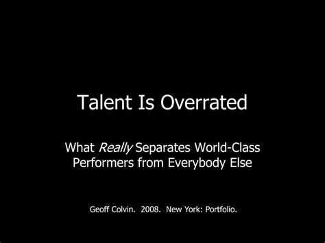 Ppt Talent Is Overrated Powerpoint Presentation Free Download Id22766
