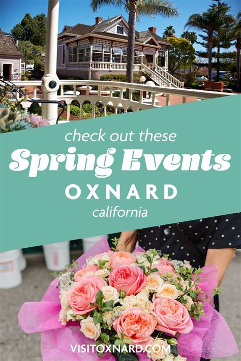 Best Things To Do This Spring In Oxnard California Oxnard Spring