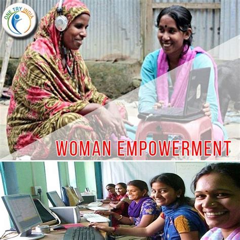 Woman Empowerment Please Visit Us Onetryindia