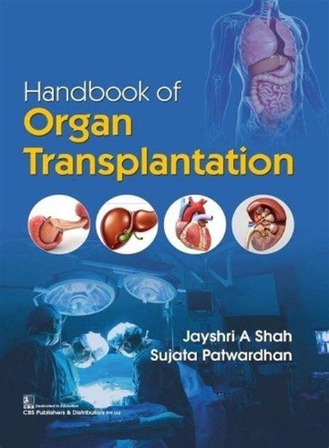Handbook Of Organ Transplantation By Shah A Jayshri English
