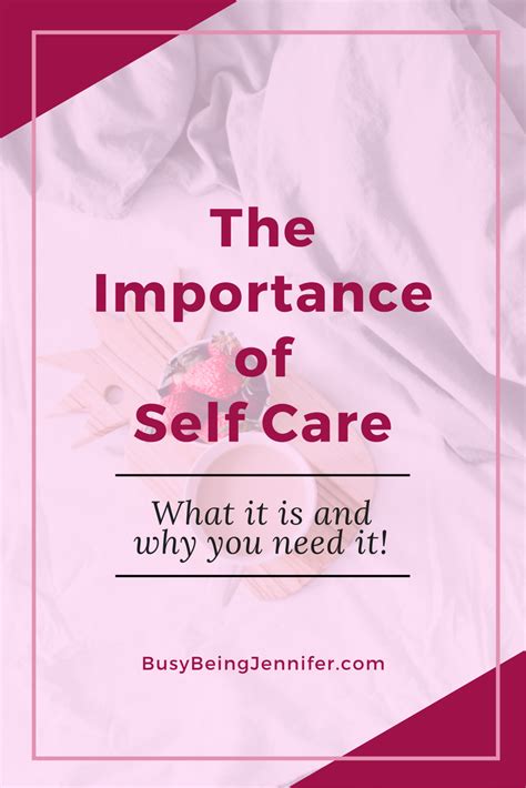 The Importance Of Self Care Busy Being Jennifer