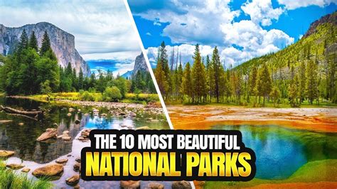 Top 10 Most Beautiful National Parks Youtube