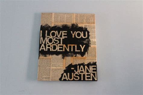 Maybe you would like to learn more about one of these? 16x20 "I love you most ardently" from Pride & Prejudice by Jane Austen Mixed Media Literary ...