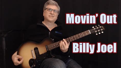 Movin Out Billy Joel With Tab And Chords Youtube