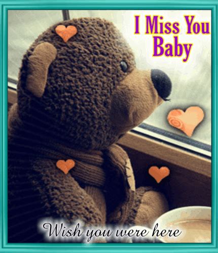 I Miss You Baby Free Miss You Ecards Greeting Cards Greetings