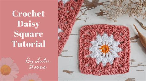 How To Crochet And Join A Daisy Granny Square Easy Crochet Tutorial