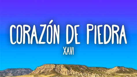 Xavi Corazón De Piedra Letralyrics Youtube