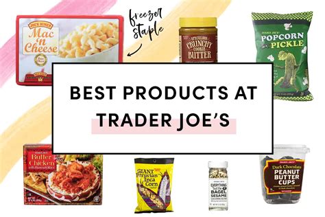 Best Products At Trader Joe's (Photos + Updated 2021)