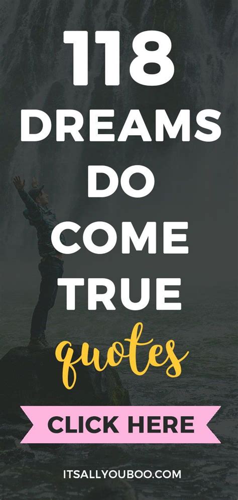 118 Inspirational Quotes About Making Dreams Come True Artofit