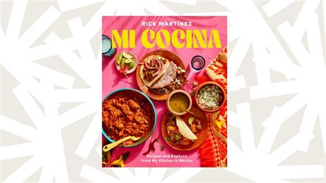 Ricky Martínezs Cookbook Mi Cocina Collects Recipes From Mexicos 32 States Nprs Book Of