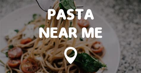 Pasta Food Near Me - Food Near Me in Santa Clara: A Variety of Choices