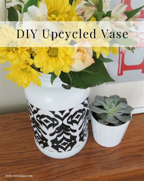 Diy Upcycled Vase Upcycle Diy Vase Diy