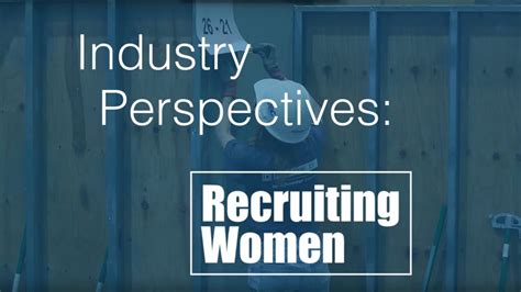 Industry Perspectives Recruiting Women Youtube