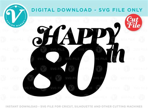 Happy 80th Birthday Svg File For Cricut Happy Birthday Cut Etsy Australia