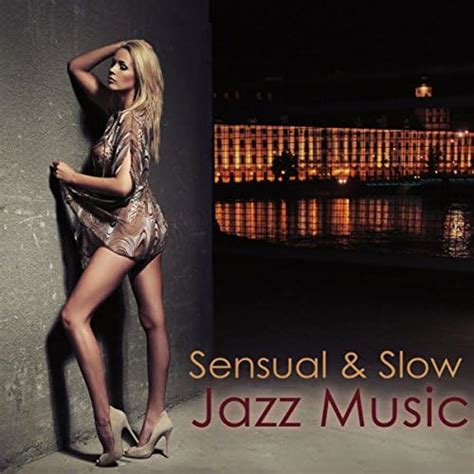 Amazon Music Jazz Club Sensual Slow Jazz Music Sexual Healing
