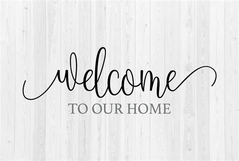 Welcome To Our Home SVG Cut File