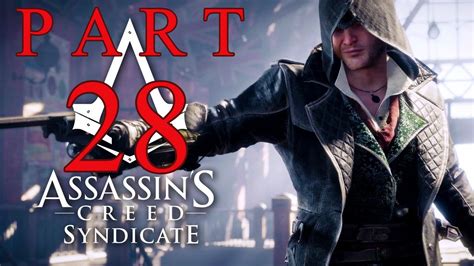 Assassin S Creed Syndicate Gameplay Walkthrough Part 28 Sequence 9