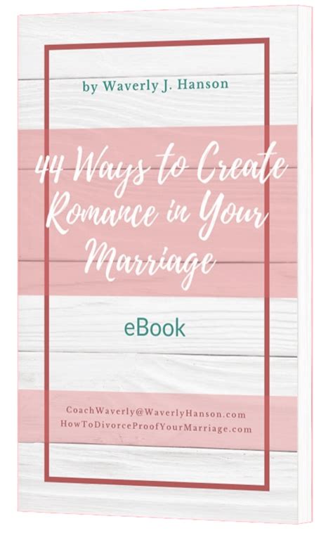 44 ways to keep the romance in your marriage ebook my marriage miracle