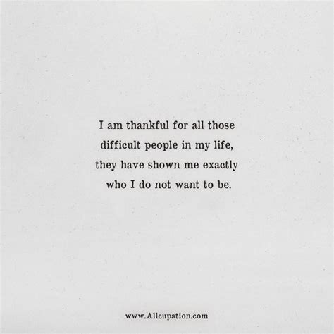 Quotes Of The Day I Am Thankful For All Those Difficult