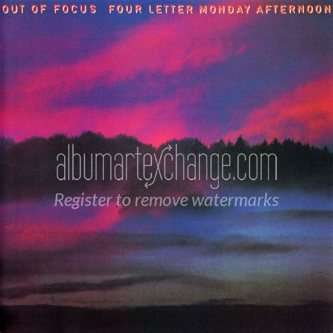 Album Art Exchange Four Letter Monday Afternoon By Out Of Focus