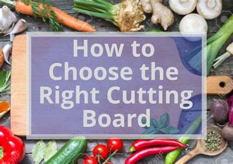 How To Choose The Right Cutting Board 2023 Kitchenzad