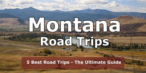 5 Best Montana Road Trips The Ultimate Guide Avrex Travel