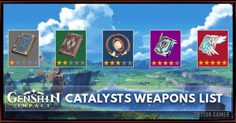Learn more about the weapon types and how to chose and handle the right genshin impact has 5 weapon types at the moment which each of the game characters specialize in one. Catalysts List | Genshin Impact - zilliongamer