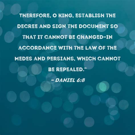 Daniel 68 Therefore O King Establish The Decree And Sign The