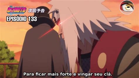 Sasuke Vai Contar Verdade Pro Jiraiya Boruto Episódio 133 Sinopse