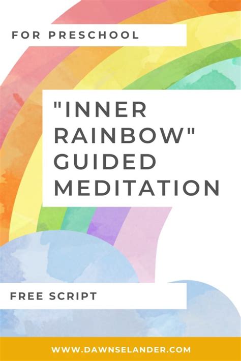Inner Rainbow Meditation For Preschool Dawn Selander