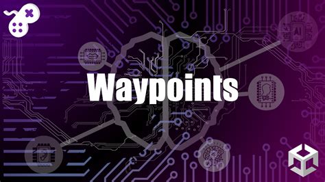 Waypoints Unity Learn