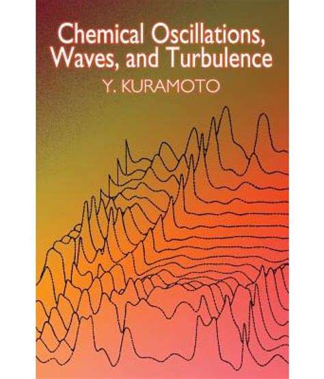 Chemical Oscillations, Waves, and Turbulence: Buy Chemical ...