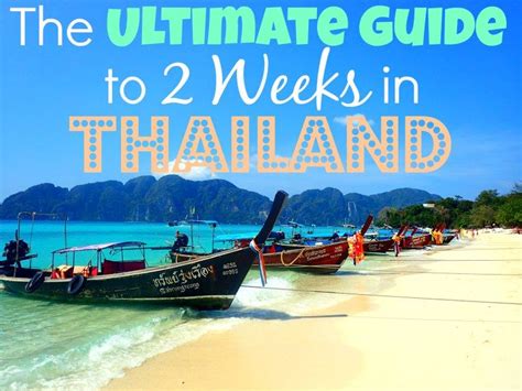 The Ultimate Guide To 2 Weeks In Thailand 2 Weeks In Thailand