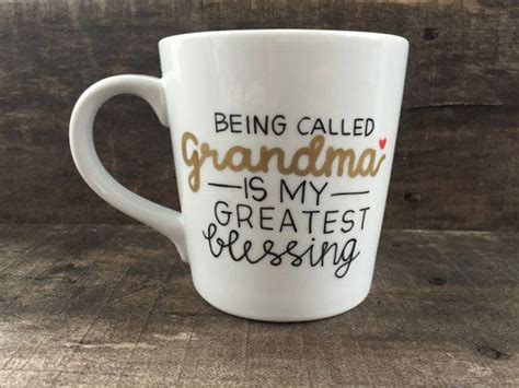 Grandma Coffee Mug Being Called Grandma Is My Greatest Blessing Mug