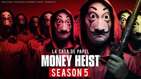 How Many Episodes In Money Heist Season 5 And Their Titles Otakukart