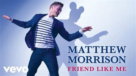 Matthew Morrison Friend Like Me Lyrics Genius Lyrics